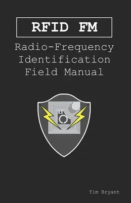 Rfid FM: Manual de identificare prin radiofrecvență - Rfid FM: Radio-Frequency Identification Field Manual