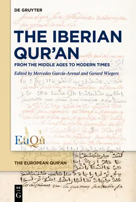 Coranul iberic: Din Evul Mediu până în epoca modernă - The Iberian Qur'an: From the Middle Ages to Modern Times