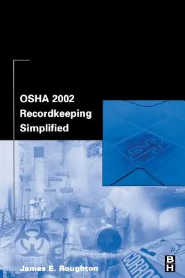 Evidența OSHA 2002 simplificată - OSHA 2002 Recordkeeping Simplified