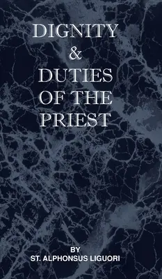 Demnitatea și îndatoririle preotului sau ale selvei - Dignity and Duties of the Priest or Selva