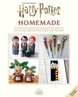 Harry Potter: Homemade: O carte oficială de meșteșuguri, activități și rețete încântătoare pentru fiecare anotimp - Harry Potter: Homemade: An Official Book of Enchanting Crafts, Activities, and Recipes for Every Season