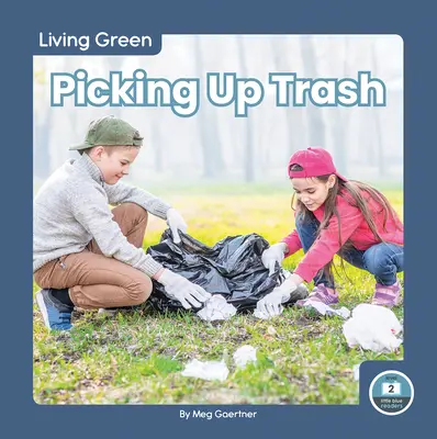 Ridicarea gunoiului - Picking Up Trash