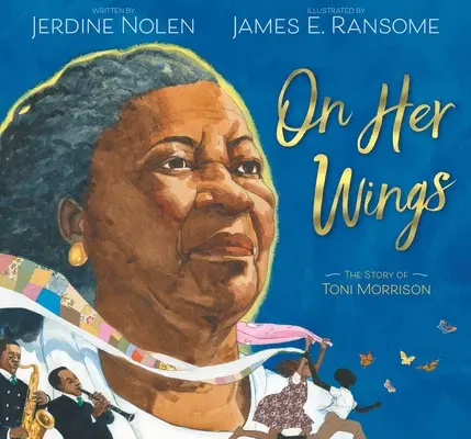 Pe aripile ei: Povestea lui Toni Morrison - On Her Wings: The Story of Toni Morrison