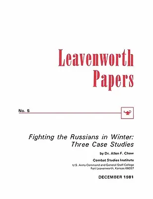 Lupta împotriva rușilor în timpul iernii: Trei studii de caz - Fighting the Russians in Winter: Three Case Studies