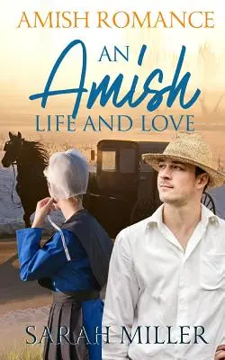 O viață și o dragoste Amish - An Amish Life and Love
