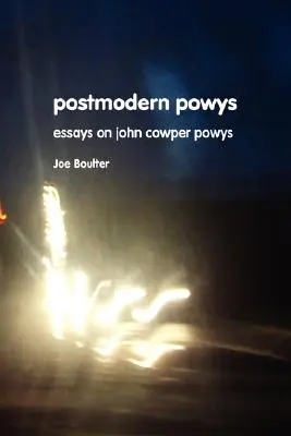 Powys postmodern: Noi eseuri despre John Cowper Powys - Postmodern Powys: New Essays on John Cowper Powys