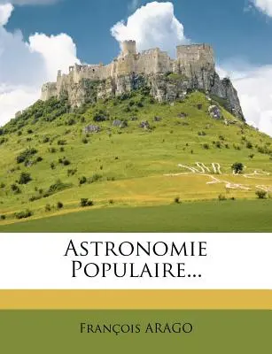 Astronomie populară... - Astronomie Populaire...