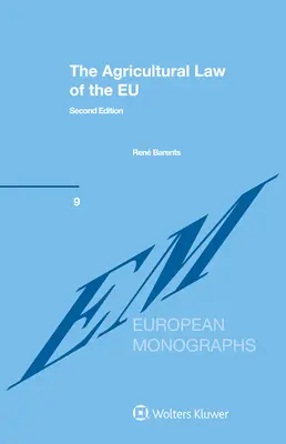 Legislația agricolă a UE - The Agricultural Law of the EU