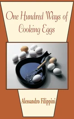 O sută de moduri de a găti ouăle - One Hundred Ways of Cooking Eggs