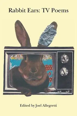 Urechi de iepure: Poezii TV - Rabbit Ears: TV Poems