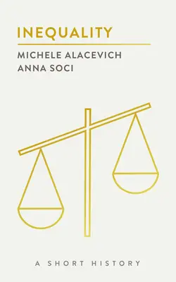 Inegalitatea: O scurtă istorie - Inequality: A Short History