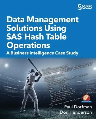 Soluții de gestionare a datelor utilizând SAS Hash Table Operations: Un studiu de caz de business intelligence - Data Management Solutions Using SAS Hash Table Operations: A Business Intelligence Case Study
