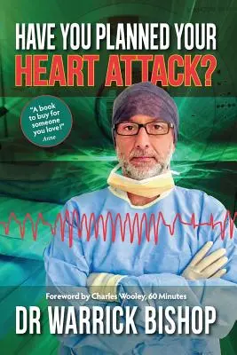 Ți-ai planificat atacul de cord: Această carte vă poate salva viața - Have You Planned Your Heart Attack: This book may save your life