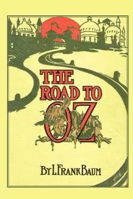 Drumul spre Oz - The Road to Oz