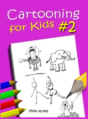Caricaturi pentru copii Cartea #2 - Cartooning for Kids Book #2
