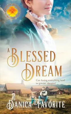 Un vis binecuvântat: Brides of Blessings Book 8 - A Blessed Dream: Brides of Blessings Book 8