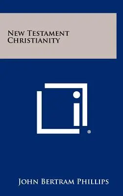 Creștinismul Noului Testament - New Testament Christianity
