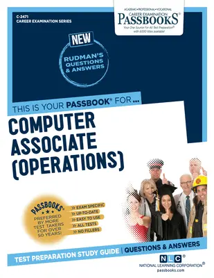 Computer Associate (operațiuni) (C-2471): Ghid de studiu Passbooks Volume 2471 - Computer Associate (Operations) (C-2471): Passbooks Study Guide Volume 2471