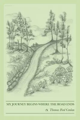 Călătoria mea începe acolo unde se termină drumul - My Journey Begins Where the Road Ends