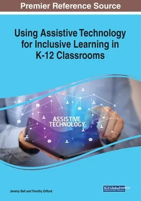 Utilizarea tehnologiei asistive pentru învățarea incluzivă în clasele K-12 - Using Assistive Technology for Inclusive Learning in K-12 Classrooms