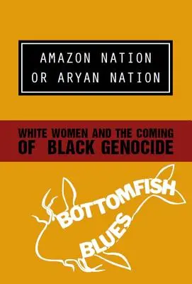 Națiunea amazoniană sau națiunea ariană - Amazon Nation or Aryan Nation