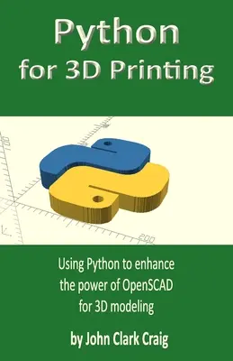 Python pentru imprimarea 3D: Utilizarea Python pentru a spori puterea OpenSCAD pentru modelarea 3D - Python for 3D Printing: Using Python to enhance the power of OpenSCAD for 3D modeling