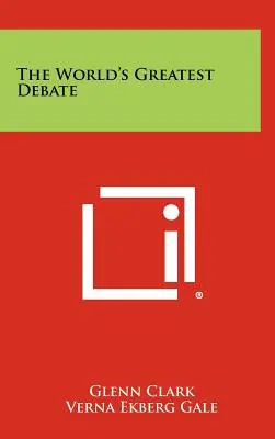 Cea mai mare dezbatere din lume - The World's Greatest Debate