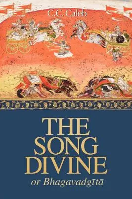 Cântecul divin, sau Bhagavad-Gita: O redare metrică - The Song Divine, Or, Bhagavad-Gita: A Metrical Rendering