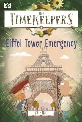 Timekeepers: Turnul Eiffel de urgență - Timekeepers: Eiffel Tower Emergency
