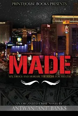 Made; Sex, droguri și crimă; Rețeta succesului - Made; Sex, Drugs and Murder; The Recipe for Success