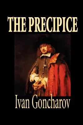 Precipitul de Ivan Goncharov, Ficțiune, Clasici - The Precipice by Ivan Goncharov, Fiction, Classics