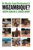 Sunt bicicletele egale cu dezvoltarea în Mozambic? - Do Bicycles Equal Development in Mozambique?
