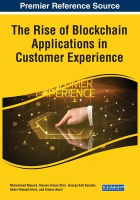 Ascensiunea aplicațiilor Blockchain în experiența clienților - The Rise of Blockchain Applications in Customer Experience