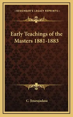 Învățăturile timpurii ale Maeștrilor 1881-1883 - Early Teachings of the Masters 1881-1883