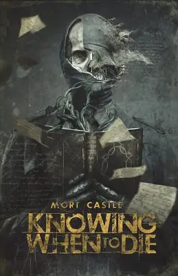 Să știi când să mori: povestiri necolectate - Knowing When to Die: Uncollected Stories