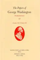 Documentele lui George Washington: 1 octombrie 1794-31 martie 1795 Volumul 17 - The Papers of George Washington: 1 October 1794-31 March 1795 Volume 17
