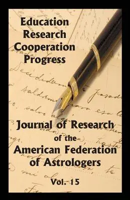 Jurnalul de cercetare al Federației Americane a Astrologilor Vol. 15 - Journal of Research of the American Federation of Astrologers Vol. 15