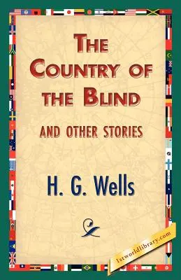 Țara orbilor și alte povestiri - The Country of the Blind, and Other Stories