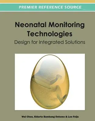 Tehnologii de monitorizare neonatală: Proiectare pentru soluții integrate - Neonatal Monitoring Technologies: Design for Integrated Solutions