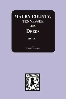 Județul Maury, Tennessee Acte, 1807-1817 - Maury County, Tennessee Deeds, 1807-1817