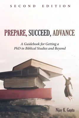 Pregătește-te, reușește, avansează, ediția a doua - Prepare, Succeed, Advance, Second Edition