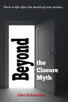 Dincolo de mitul închiderii - Beyond the Closure Myth
