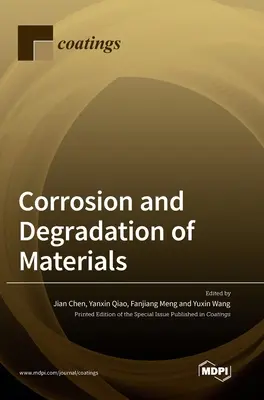 Coroziunea și degradarea materialelor - Corrosion and Degradation of Materials