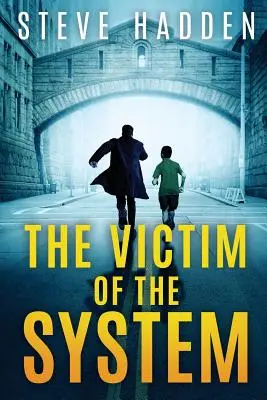 Victima sistemului - The Victim of the System