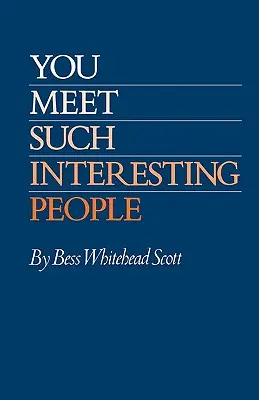 Întâlnești oameni atât de interesanți - You Meet Such Interesting People