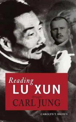 Lectura lui Lu Xun prin Carl Jung - Reading Lu Xun Through Carl Jung