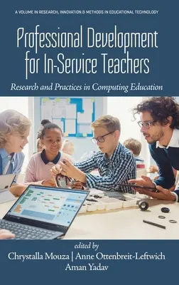 Dezvoltare profesională pentru profesorii în formare: Cercetare și practici în educația informatică - Professional Development for In-Service Teachers: Research and Practices in Computing Education
