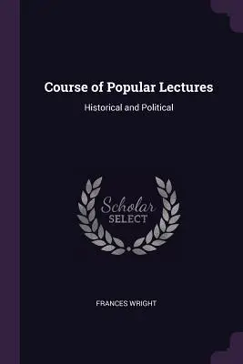 Curs de prelegeri populare: Istoric și politic - Course of Popular Lectures: Historical and Political