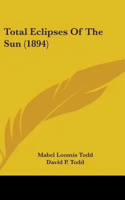 Eclipse totale de soare (1894) - Total Eclipses Of The Sun (1894)