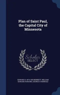 Planul orașului Saint Paul, capitala statului Minnesota - Plan of Saint Paul, the Capital City of Minnesota